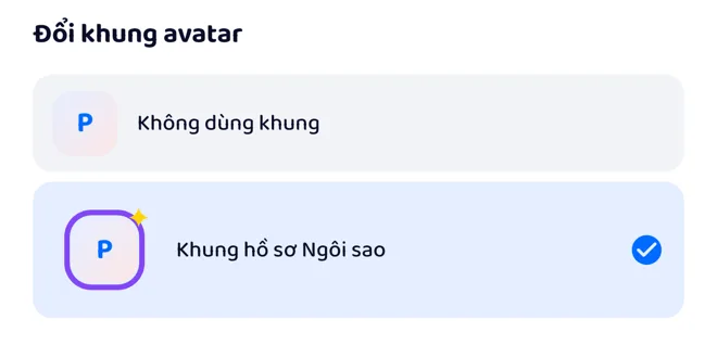 Bảng chọn khung avatar với hai lựa chọn: Không dùng khung, và Khung hồ sơ Ngôi sao đang được chọn